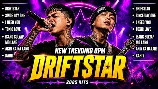 DRIFTSTAR Playlist 2026 🔥 | Flow G x Skusta Clee Vibes | Trending OPM Love Songs