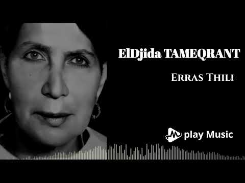 Eldjida Tameqrant Erras Thili REMASTERISÉ