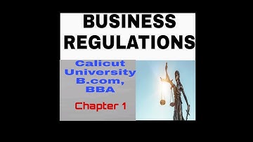 Introduction to Business law/Calicut University/ B.com,BBA/Business Regulations/ 1st chapter