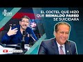 EL COCTEL QUE LLEVO A "REINALDO PARED PEREZ" A QUITARSE LA VIDA (EL RECETARIO DR GUERRERO HEREDIA)