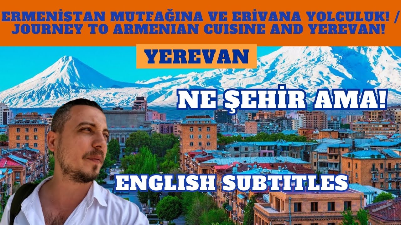 Ermenistan’da Türk Olmak! Ermenistan’da Türk Bir Gezginin İzlenimleri! - ERMENİSTAN - 63.Bölüm