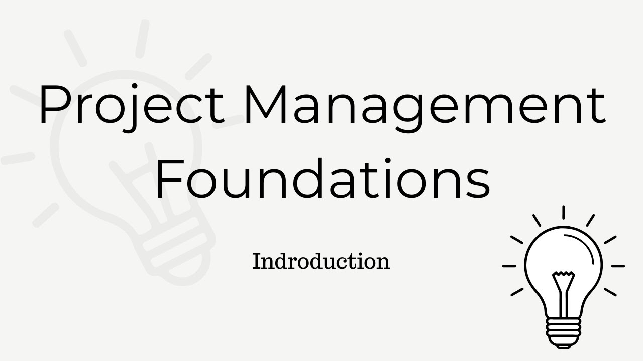 Project Management Foundations Course Project Management Foundations - Course Introduction - YouTube