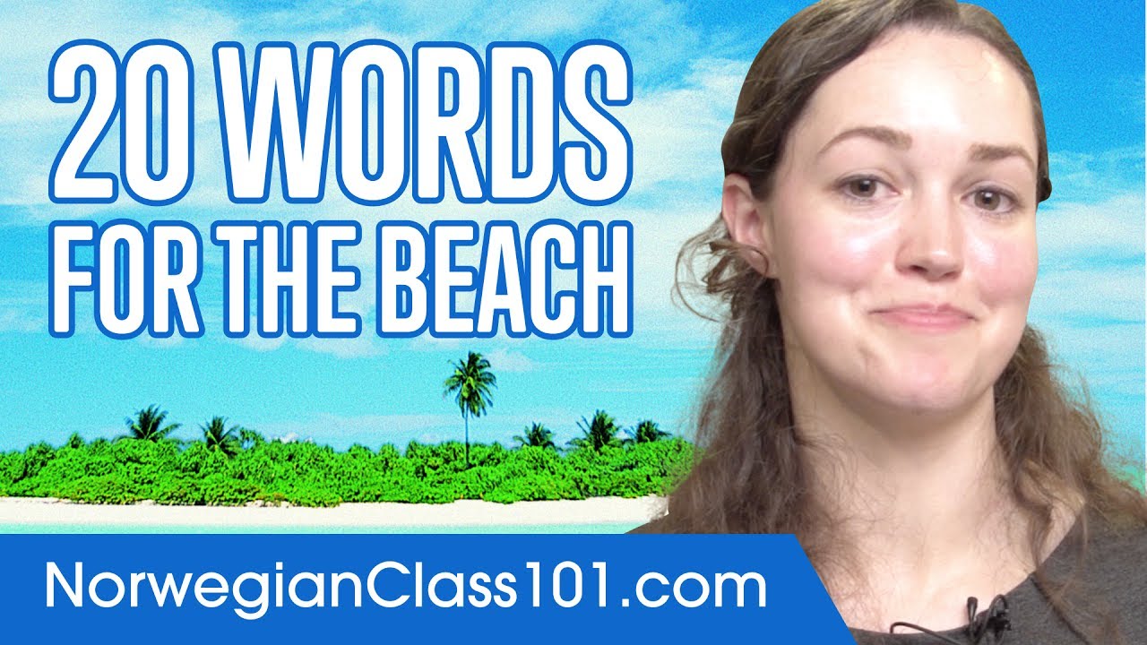 ⁣Learn the Top 20 Norwegian Words You'll Need For The Beach!