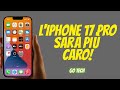 iPhone 17 Pro PIÙ CARO, l’OXIMETRO dell’APPLE WATCH potrebbe SMETTERE DI FUNZIONARE e altro...