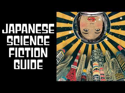 Japanese Science Fiction Guide - Asian SF, Japan Pt. 1