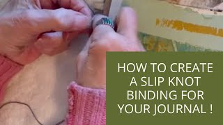 How to Create a Slip Knot Binding for Your Collage Journal