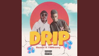 Drip (feat. Ymnremy)