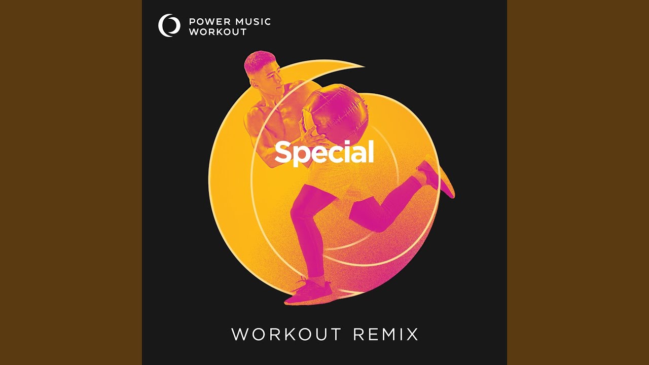 Special (Extended Workout Remix 128 BPM) Special (Extended Workout Remix 128 BPM)