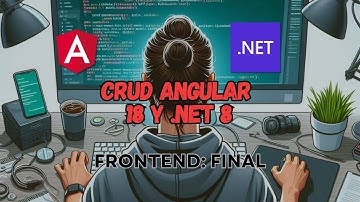 CRUD - Angular 18 y .NET 8: Angular - Crear y actualizar