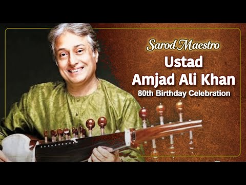 Sarod Maestro Ustad Amjad Ali Khan ~ 80th Birthday Celebration