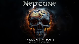 NEPTUNE  -  Fallen Nations - acoustic