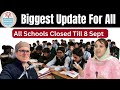 Schools Closed In Kashmir Till 8 September Biggest Update For All