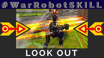 War Robots #WarRobotSKILL Challenge Look Out