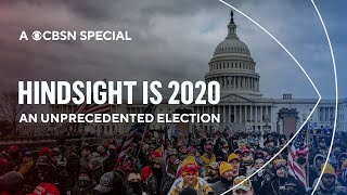 Hindsight is 2020: An Unprecedented Election