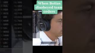 When Bottas Disobeyed Team Orders....