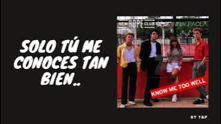 NEW HOPE CLUB FEAT DANNA PAOLA - KNOW ME TOO WELL LYRICS (BY T&P)