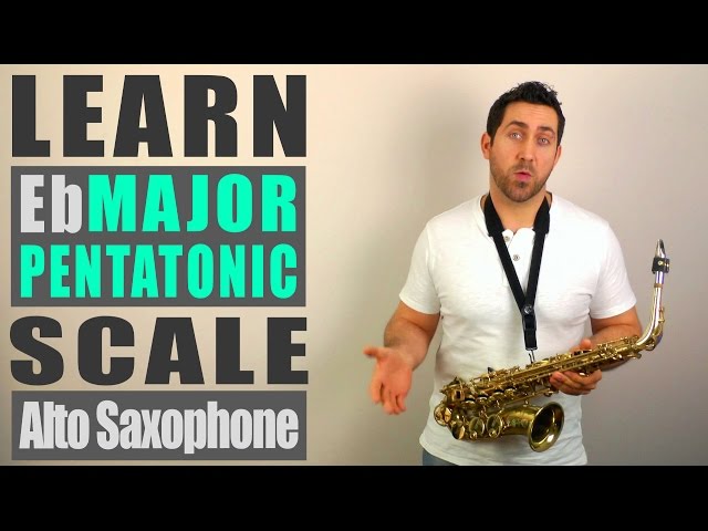 Eb Major Pentatonic - Alto Sax Lesson class=