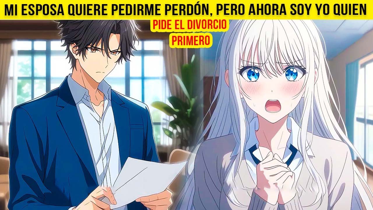Mi Esposa Quiere Pedirme Perdón, Pero Ahora Soy Yo Quien Pide el Divorcio Primero