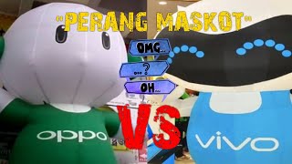 DUEL MAUT OPPO VS VIVO!!!. 2 Maskot Bikin Ngakak Sumpah Gokil Abis.