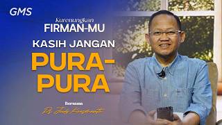 Download Lagu Kurenungkan Firman-Mu | KASIH JANGAN PURA-PURA - Ps. Judy Koesmanto