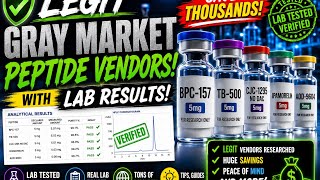     “Legit Gray Market Peptide Vendors? Full Lab Results + Sources”.