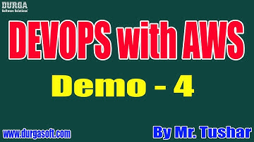 DEVOPS with AWS tutorials || Demo - 4 || by Mr. Tushar On 28-04-2021 @9PM IST