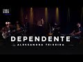 Alessandra Teixeira - Dependente | Groovesecoband