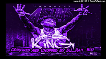 NBA Youngboy - 4 Sons Of A King (Screwed and Chopped By DJ_Rah_Bo)