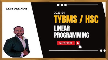 #2 TYBMS LINEAR PROGRAMMING SIMPLEX METHOD | OPERATIONAL RESEARCH | SEM 6 | FYBBI | SEM 2 |