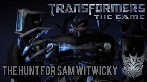 Transformers: The Game - Decepticon | The Hunt for Sam Witwicky