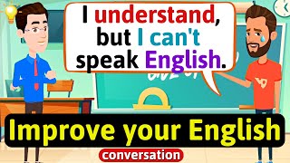 Improve English Speaking Skills Everyday (Tips to speak in English) English Conversation Practice