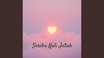 Seribu Kali Jatuh