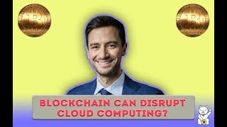 Andrea Bonaceto - Blockchain can disrupt cloud computing(BlockchainCruise2019)