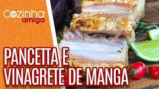 Barriga de porco e Vinagrete de manga - Marcos Baldassari | Cozinha Amiga (24/09/21)