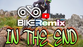 In The End || Mellen Gi ft. Fleurie Tommee Profitt || BIKE REMIX || TERBARU 2022