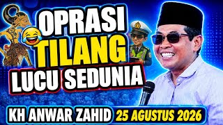 🔴LIVE PENGAJIAN LUCU ‼️ KH.ANWAR ZAHID TERBARU 25 AGUSTUS 2026 || OPRASI TILANG 