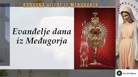 169. Evanđelje dana iz Međugorja II - Milostinja, molitva i post!