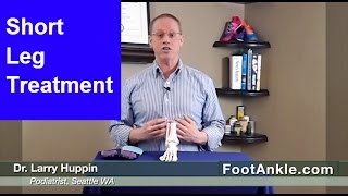 How To Diagnose And Treat A Short Leg With Seattle Podiatrist Dr Larry Huppin