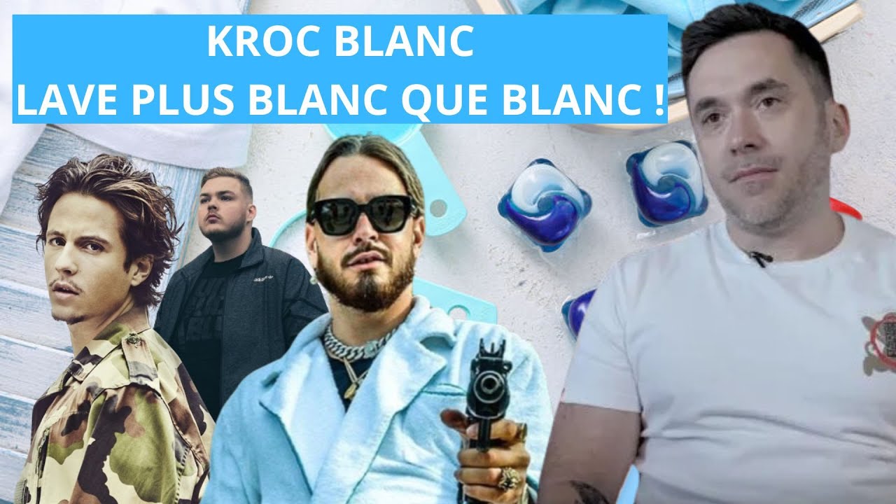 Kroc Blanc lave plus blanc que blanc ! [ Rap et prises de position #8.1 ]