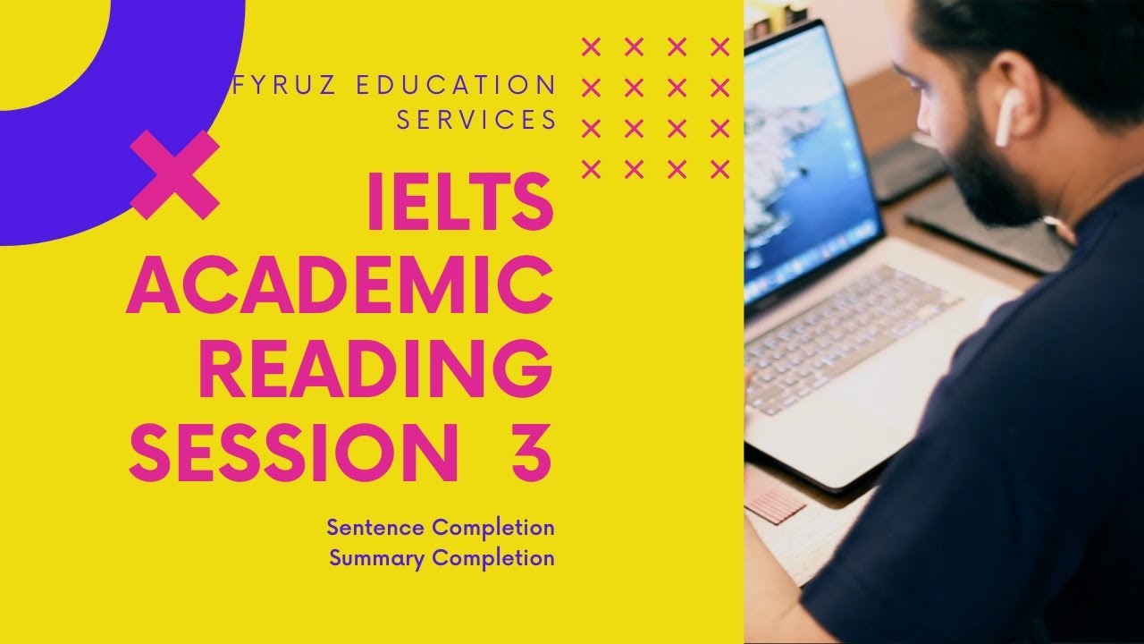 IELTS Academic Reading Session 3 Sentence Summary Completion YouTube