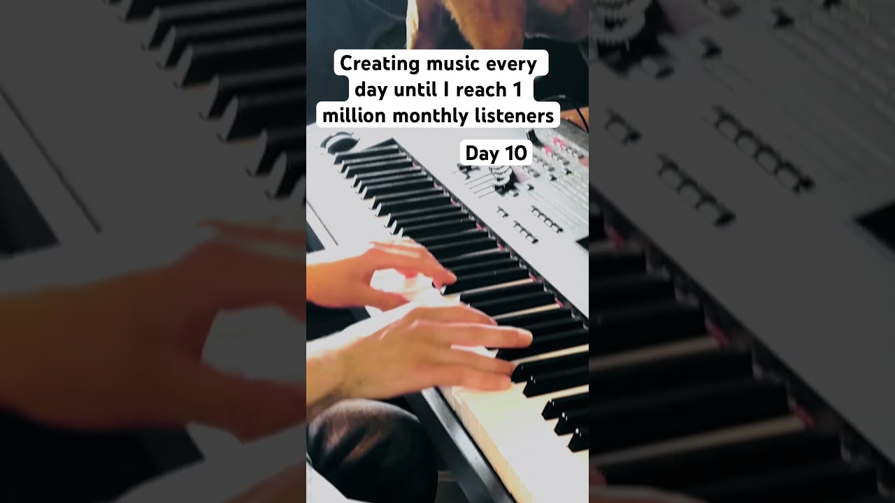 Creating music every day until I hit 1 million monthly listeners (Day 10) 