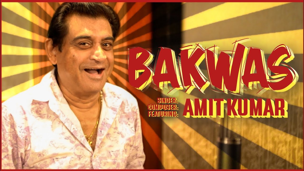 BAKWAS | AMIT KUMAR | FULL SONG
