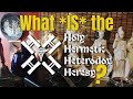 What is the holy hermetic heterodox heresy