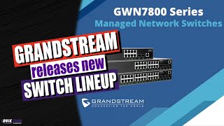 Grandstream Releases A New Line Of Network Switches Net Worth