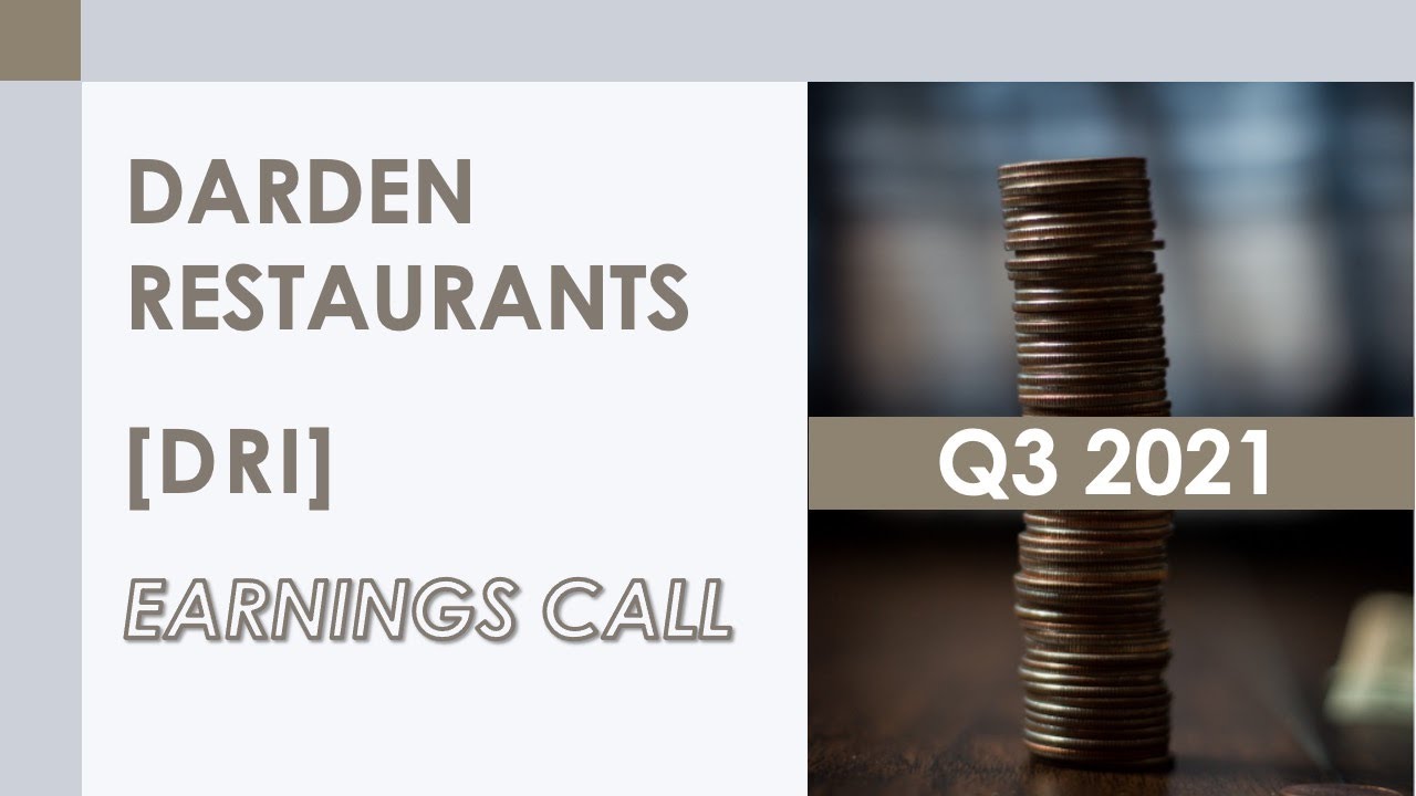 [DRI stock] Darden Restaurants Q3 2021 Earnings Call (3/25/21)