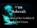 Ashera the return of the divine feminine  the sacred union