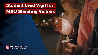 Student Lead Vigil for MSU Shooting Victims
