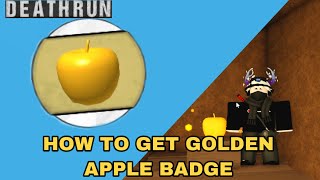 HOW TO GET GOLDEN APPLE BADGE IN DEATHRUN 2021 (OUTDATED)