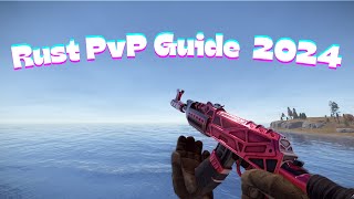 HOW TO GET GOOD AT RUST PVP 2024