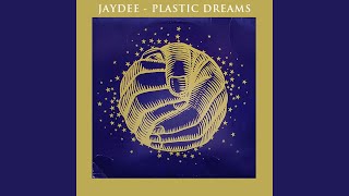 Plastic Dreams (Radio Edit) - Jaydee